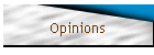 Opinions